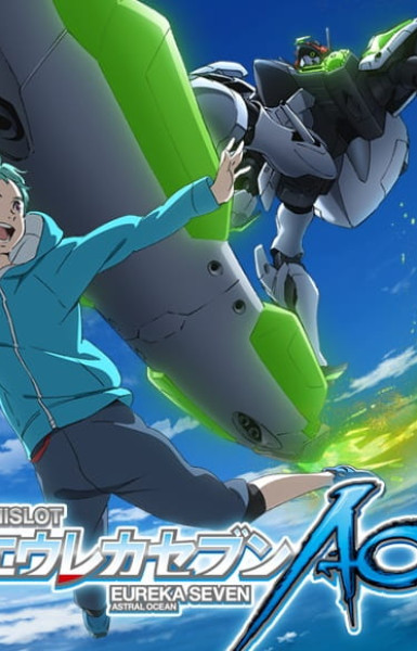 Eureka Seven AO: One More Time - Lord Don't Slow Me Down