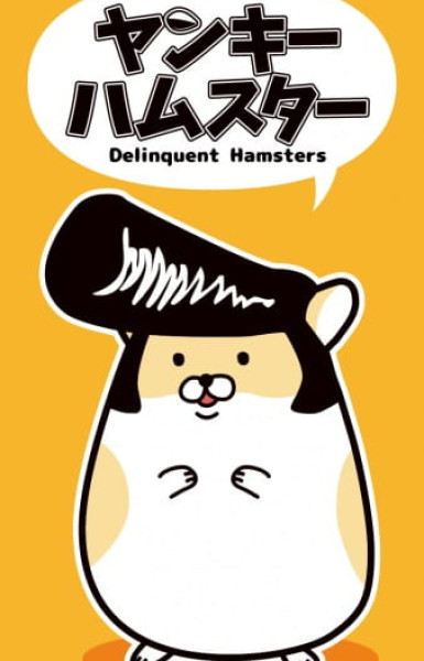 Delinquent Hamsters