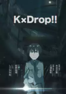 K×Drop!!